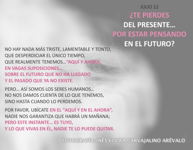 ¿Te pierdes del presente... por estar pensando en el futuro?